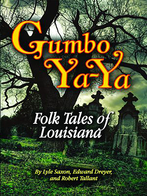 Title details for Gumbo Ya-Ya by Lyle Saxon - Available